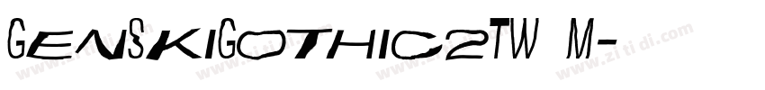 GenSkiGothic2TW M字体转换 GenSkiGothic2TW M字体转换